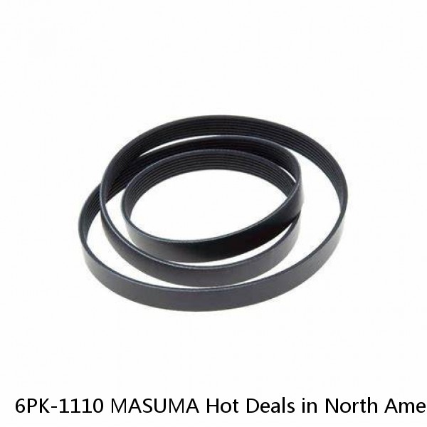 6PK-1110 MASUMA Hot Deals in North America High precision V-Ribbed Belt for 1998-2005 Japanese cars