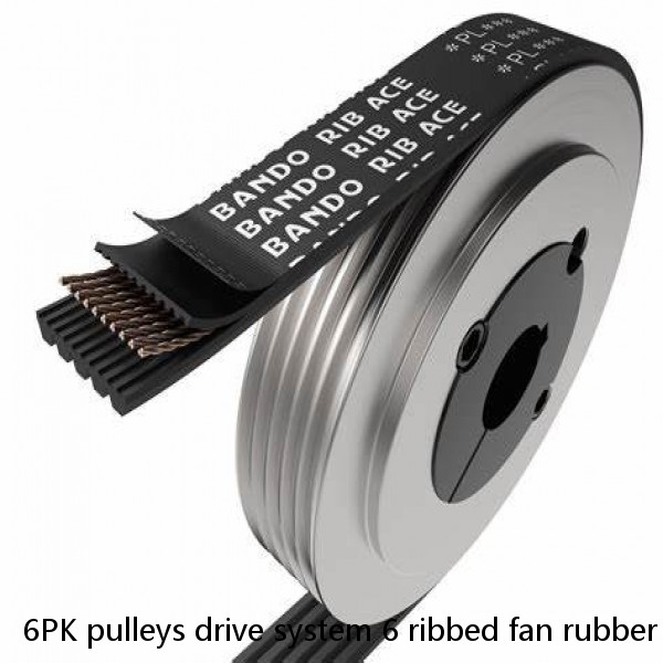 6PK pulleys drive system 6 ribbed fan rubber belt trucks V-belts belt and pulley