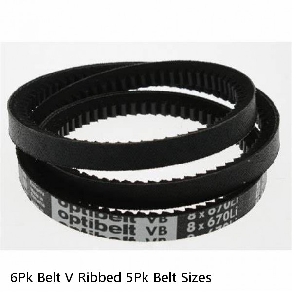 6Pk Belt V Ribbed 5Pk Belt Sizes