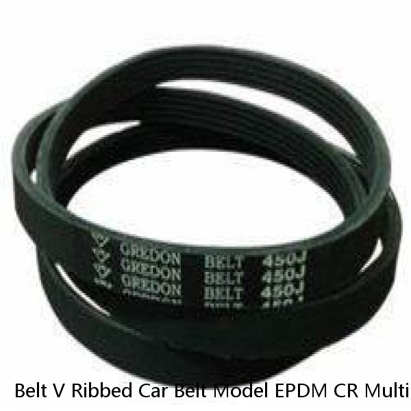 Belt V Ribbed Car Belt Model EPDM CR Multi Poly Rib V Belt V Ribbed Automotive Ribbed V-Belts 3PK 4PK 5PK 6PK 7PK 8PK PH PJ PK PL PM DPJ DPK D